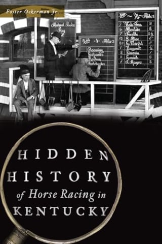 Hidden History of Horse Racing in Kentucky